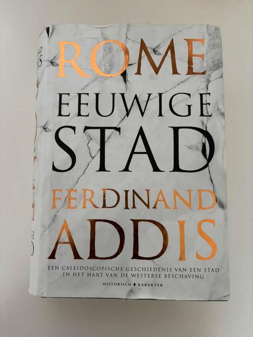 Rome: De eeuwige stad” van Ferdinand Addis, Boeken, Geschiedenis | Wereld, Verzenden