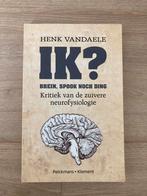 Henk Vandaele - Ik?, Livres, Philosophie, Comme neuf, Henk Vandaele, Enlèvement, Philosophie ou éthique