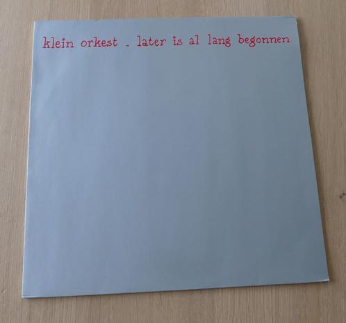LP  Klein Orkest ‎– Later Is Al Lang Begonnen, Cd's en Dvd's, Vinyl | Nederlandstalig, Zo goed als nieuw, Pop, 12 inch, Ophalen of Verzenden