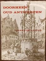 Doorheen oud Antwerpen, Boeken, Geschiedenis | Stad en Regio, Verzenden, Zo goed als nieuw