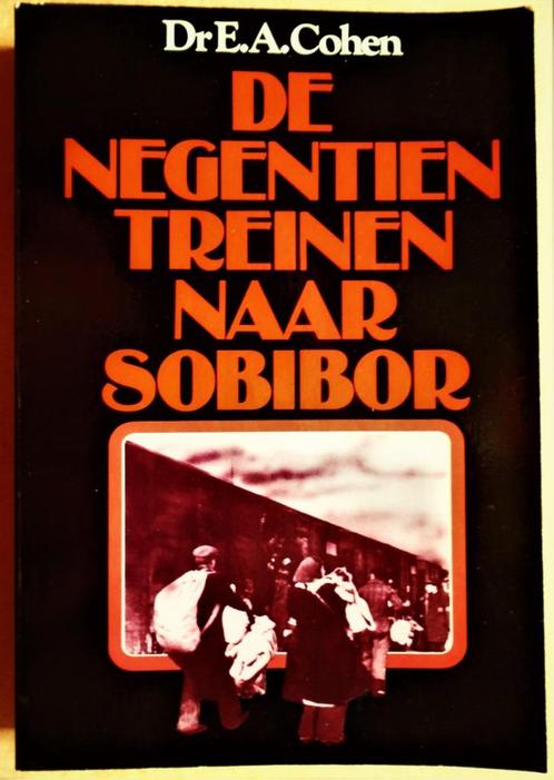 De negentien treinen naar Sobibor - 1979 - Dr. E.A. Cohen, Livres, Guerre & Militaire, Utilisé, Autres sujets/thèmes, Deuxième Guerre mondiale