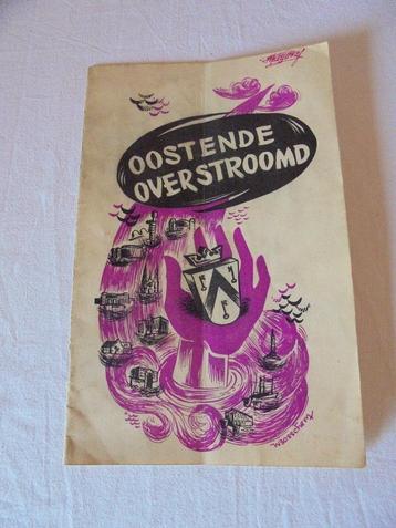 Oud historisch boekje 1953 " Oostende Overstroomd " beschikbaar voor biedingen