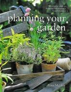 boek: planning your garden; Peter McHoy; NIEUWSTAAT, Nieuw, Tuinontwerpen, Verzenden