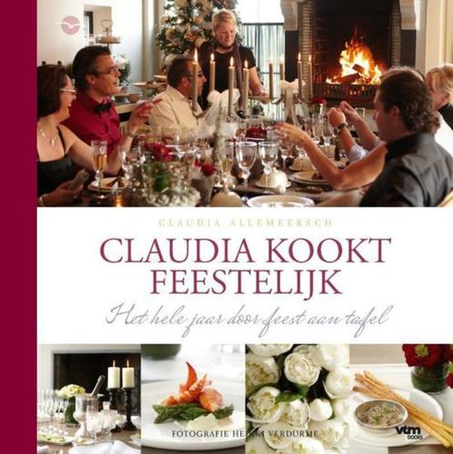 Claudia kookt feestelijk Claudia Allemeersch, Boeken, Kookboeken, Zo goed als nieuw, Ophalen of Verzenden
