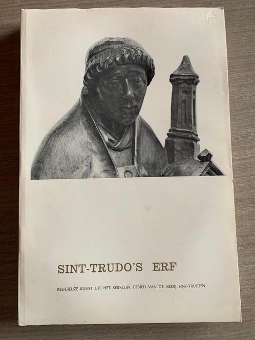 (REGIO SINT-TRUIDEN) Sint-Trudo’s erf., Livres, Histoire & Politique, Utilisé, Enlèvement ou Envoi
