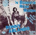 Vinyl, 7"    -   Ronny Arlando – 'n Boeketje Rode Rozen, Cd's en Dvd's, Vinyl | Overige Vinyl, Ophalen of Verzenden, Overige formaten