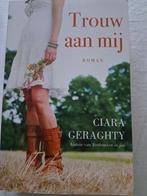Roman ´Trouw aan mij´ Ciara Geraghty à 3€, Ophalen, Zo goed als nieuw