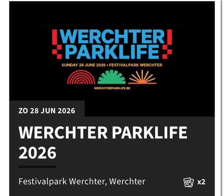 2 tickets Werchter Parklife, Tickets & Billets, Événements & Festivals, Deux personnes