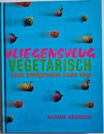 Vliegensvlug Vegetarisch - Nadine Abensur - 2002, Boeken, Nadine Abensur, Vegetarisch, Zo goed als nieuw, Tapas, Hapjes en Dim Sum