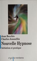 Nouvelle Hypnose Initiation et pratique : Jean Becchio, Livres, Psychologie, Enlèvement ou Envoi, Utilisé, Psychologie du développement