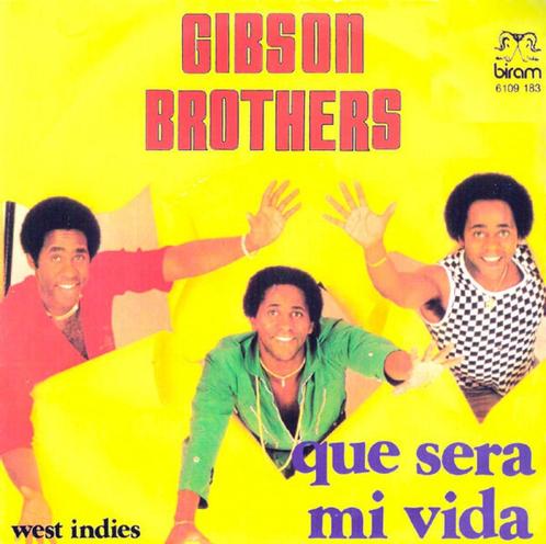 Gibson Brothers – Que Sera Mi Vida, CD & DVD, Vinyles Singles, Comme neuf, Single, Pop, 7 pouces, Enlèvement ou Envoi