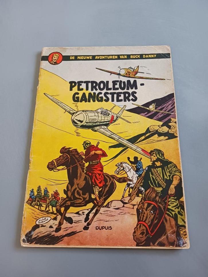 Buck Danny, Petroleumgangsters 1ste druk gde staat, Boeken, Stripverhalen, Ophalen of Verzenden