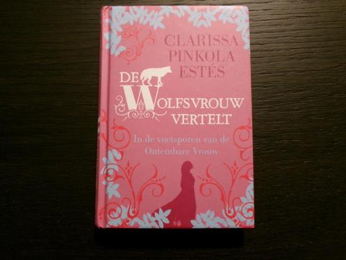 De Wolfsvrouw vertelt  -Clarissa Pinkola Estés-, Boeken, Esoterie en Spiritualiteit, Ophalen of Verzenden