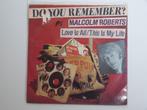 Malcolm Roberts  Love Is Al  This Is My Life, Pop, Gebruikt, Ophalen of Verzenden, 7 inch