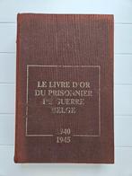 Het gouden boek van de Belgische krijgsgevangene, 1940-1945, Alain Tanguy, Ophalen of Verzenden, Tweede Wereldoorlog, Gelezen