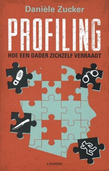 Profiling  -  Hoe een dader zichzelf verraadt beschikbaar voor biedingen