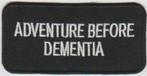 Adventure before dementia patch embleem, Motoren, Verzenden, Nieuw