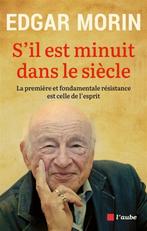 Edgar Morin. S'il est minuit dans le siècle. 2024, Enlèvement ou Envoi, Philosophie ou éthique, Edgar Morin, Comme neuf