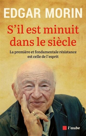 Edgar Morin. S'il est minuit dans le siècle. 2024 disponible aux enchères