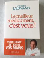 Le meilleur médicament c'est vous ! Dr Frédéric Saldmann, Livres, Livres Autre, Enlèvement ou Envoi, Fréderic Saldmann, Neuf, Gezondheid santé