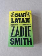 Charlatan - Zadie Smith, Ophalen of Verzenden, Zo goed als nieuw, Zadie Smith