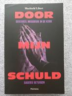 Machteld Libert - Door mijn schuld, Boeken, Gelezen, Machteld Libert, Ophalen of Verzenden