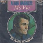 Alain Barriere – Ma vie / Elle était si jolie - Single, CD & DVD, Vinyles Singles, 7 pouces, Pop, Utilisé, Enlèvement ou Envoi