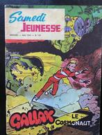 Samedi Jeunesse nr 139 - Gallax Le Cosmonaute, Boeken, Gelezen, Ophalen of Verzenden, Eén stripboek