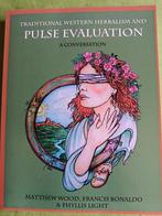 Traditional Western Herbalism and Pulse Evaluation, WOOD MAT, Boeken, Ophalen of Verzenden, Nieuw, Matthew Wood
