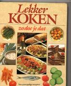 Lekker koken zo doe je dat h.belterman 275 blz, Boeken, Ophalen of Verzenden, Zo goed als nieuw