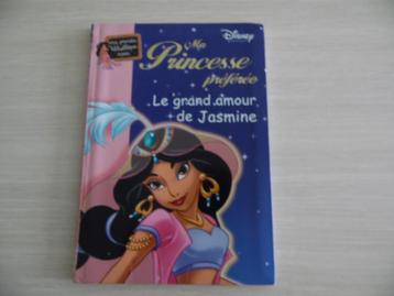 LE GRAND AMOUR DE JASMINE   MA PRINCESSE PRÉFÉRÉE  DISNEY beschikbaar voor biedingen