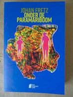 Onder de Paramariboom Johan Fretz Onder de Paramariboom 2025, Enlèvement ou Envoi, Johan Fretz, Comme neuf, Pays-Bas