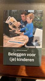 Boek Wilfried Voorpoels - Beleggen voor (je) kinderen, Ophalen of Verzenden, Zo goed als nieuw