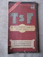 tsf 1922 La telegraphie sans fil pour tous, Antiquités & Art, Antiquités | TV & Hi-Fi, Enlèvement ou Envoi