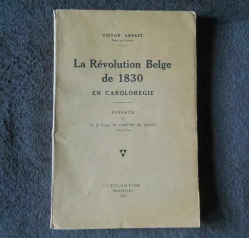 La Révolution Belge de 1830 en Carolorégie  -  Charleroi, Livres, Histoire nationale, Enlèvement ou Envoi