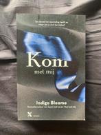 Indigo Bloome - Kom met mij, Boeken, Ophalen of Verzenden, Zo goed als nieuw, Indigo Bloome