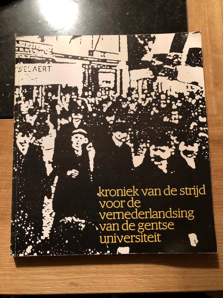 Kroniek van de strijd voor de vernederlandsing van de Gentse, Boeken, Geschiedenis | Stad en Regio, Gelezen, 20e eeuw of later