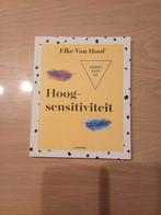 Eerste hulp bij hoogsensitiviteit Elke Van Hoof, Enlèvement ou Envoi, Comme neuf