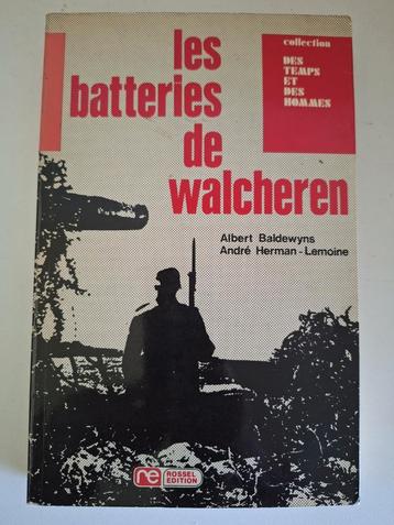 Seconde Guerre mondiale : Baldewyns - les batteries de Walch