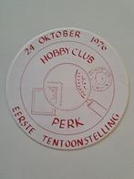 Vintage Sticker - Hobbyclub Perk - Eerste Tentoonstelling, Bedrijf of Vereniging, Ophalen of Verzenden, Zo goed als nieuw