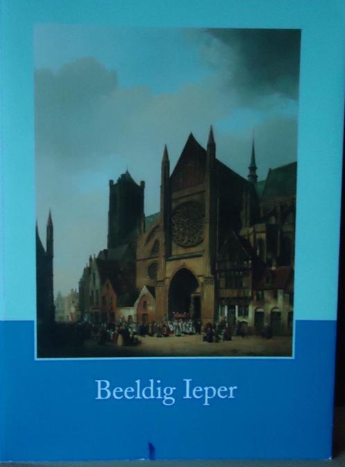 Beeldig Ieper, Boeken, Geschiedenis | Stad en Regio, Ophalen of Verzenden