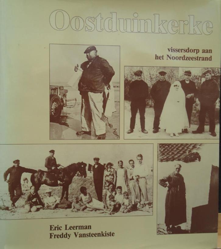 Oostduinkerke. Vissersdorp aan het Noordzeestrand, Boeken, Geschiedenis | Stad en Regio, Ophalen of Verzenden
