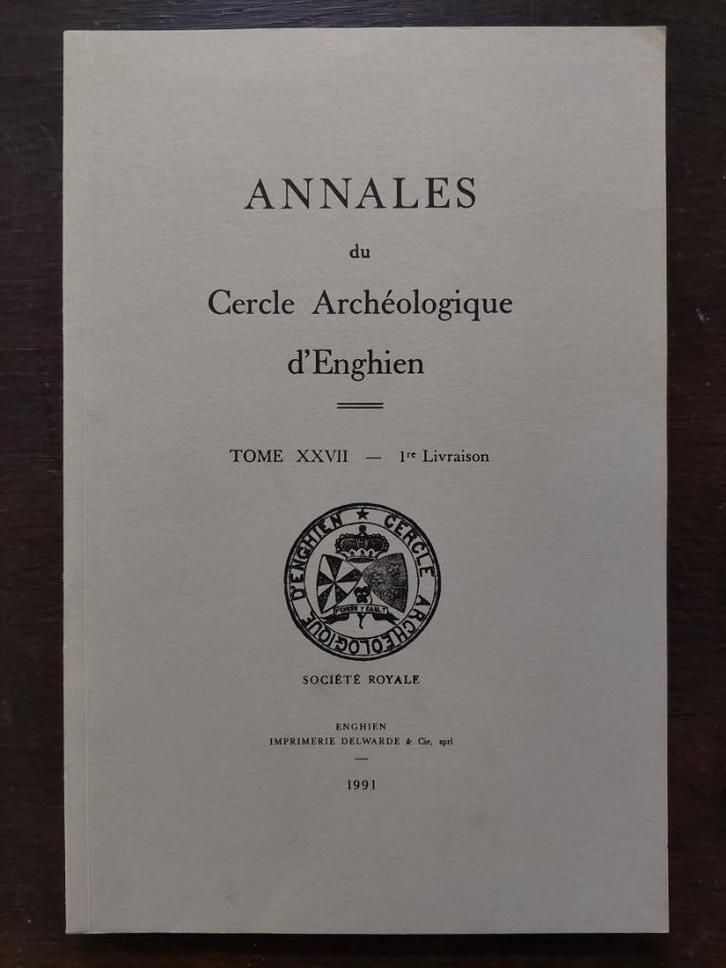 Annales du Cercle Archéologique d'Enghien - Tome XXVII, Boeken, Geschiedenis | Stad en Regio, Zo goed als nieuw, 20e eeuw of later