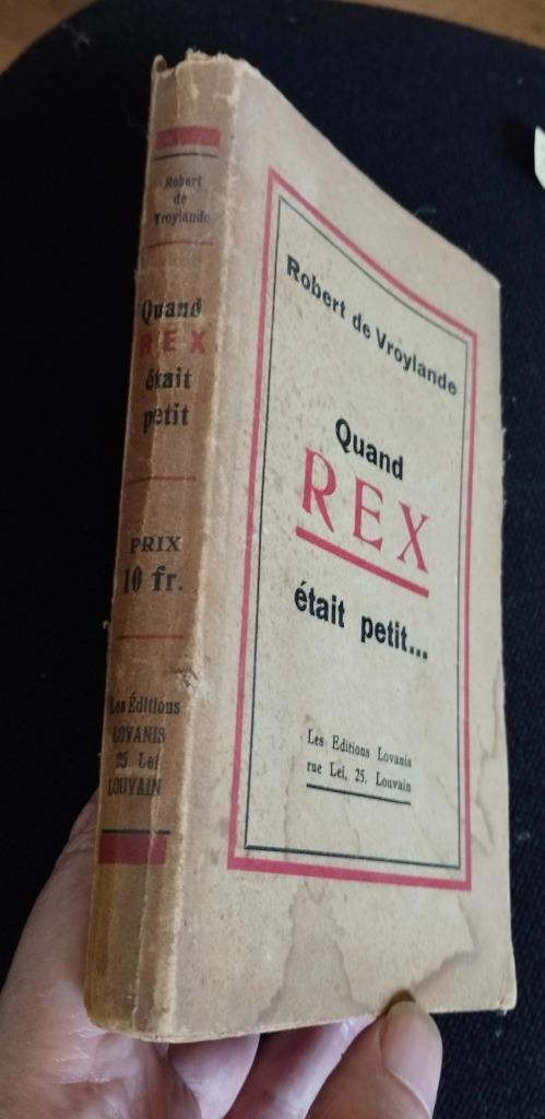 Robert de Vroylande Quand REX était petit (CONTRE DEGRELLE), Livres, Histoire nationale, Utilisé, 20e siècle ou après, Envoi