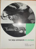 L'art belge contemporain. Exposition Universelle et Internat, Livres, Art & Culture | Arts plastiques, Diverse auteurs, Utilisé