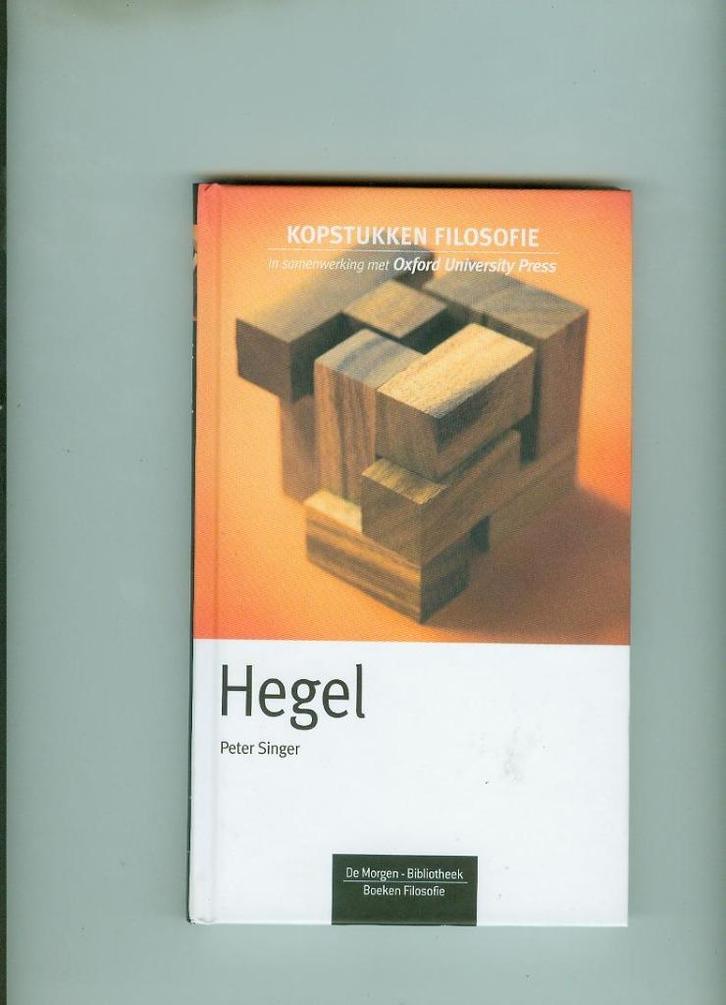 Kopstukken filosofie Hegel Peter Singer  136 blz, Boeken, Filosofie, Zo goed als nieuw, Ophalen of Verzenden