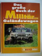 Das grosse Buch der Militärgeländewagen. Ein Off Road Sachbu, Livres, Autos | Livres, Michael Füngeling, Général, Envoi, Neuf