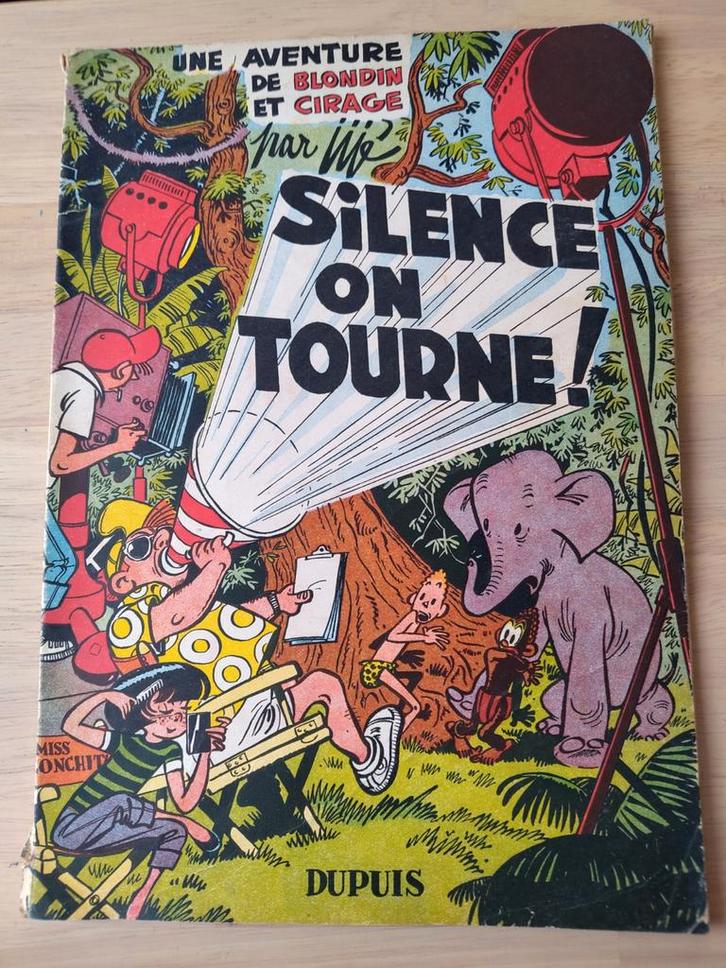 - "Une Aventure de Blondin et Cirage" Silence on tourne!, Antiquités & Art, Antiquités | Livres & Manuscrits, Enlèvement ou Envoi