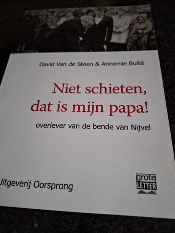 D. Van de Steen&A.Bulté : Niet schieten, dat is mijn papa ! beschikbaar voor biedingen
