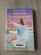 Yoga en zwangerschap, Ophalen of Verzenden, Patricia Blok